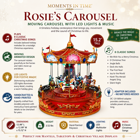 Rosie’s Carousel (Moving Carousel) 15.2“H LED Lights